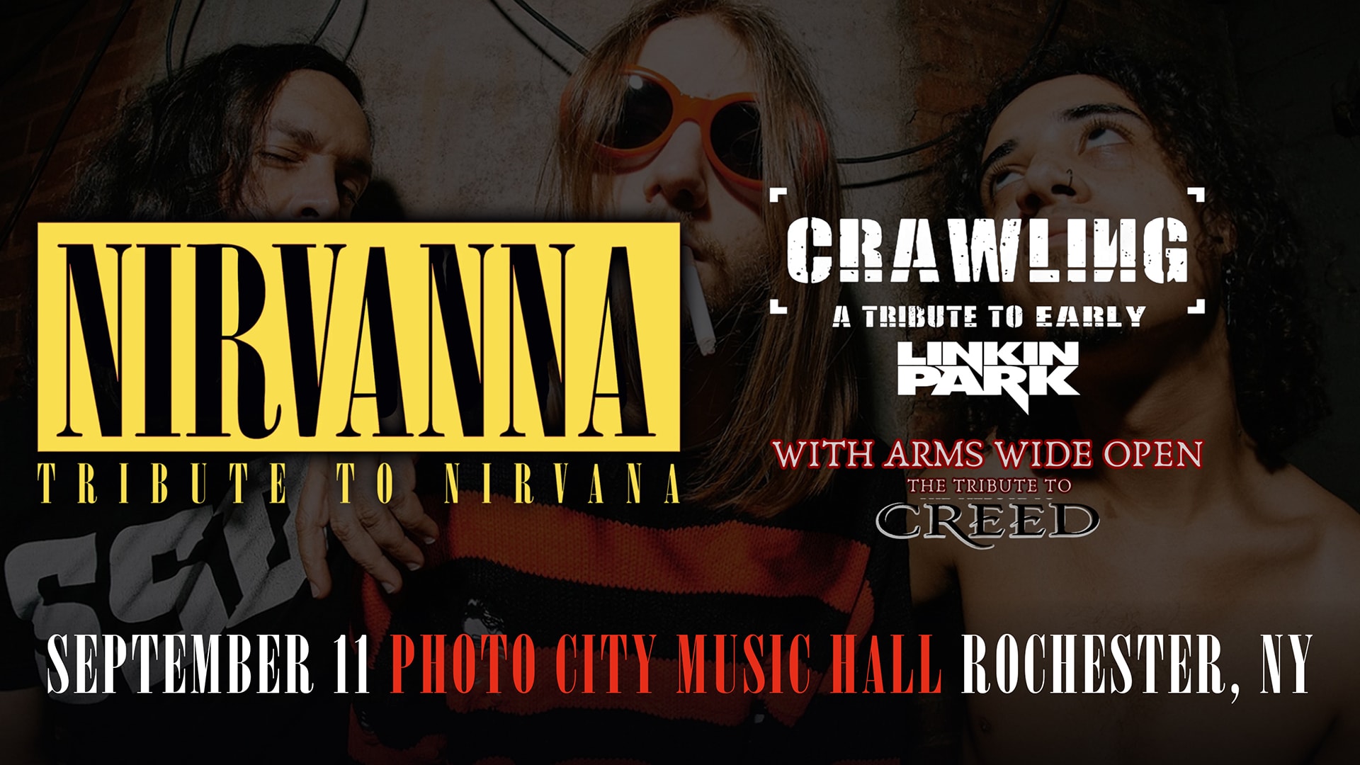 Nirvanna (Nirvana Tribute), Crawling (Linkin Park Tribute) & With Arms Wide Open (Creed Tribute)